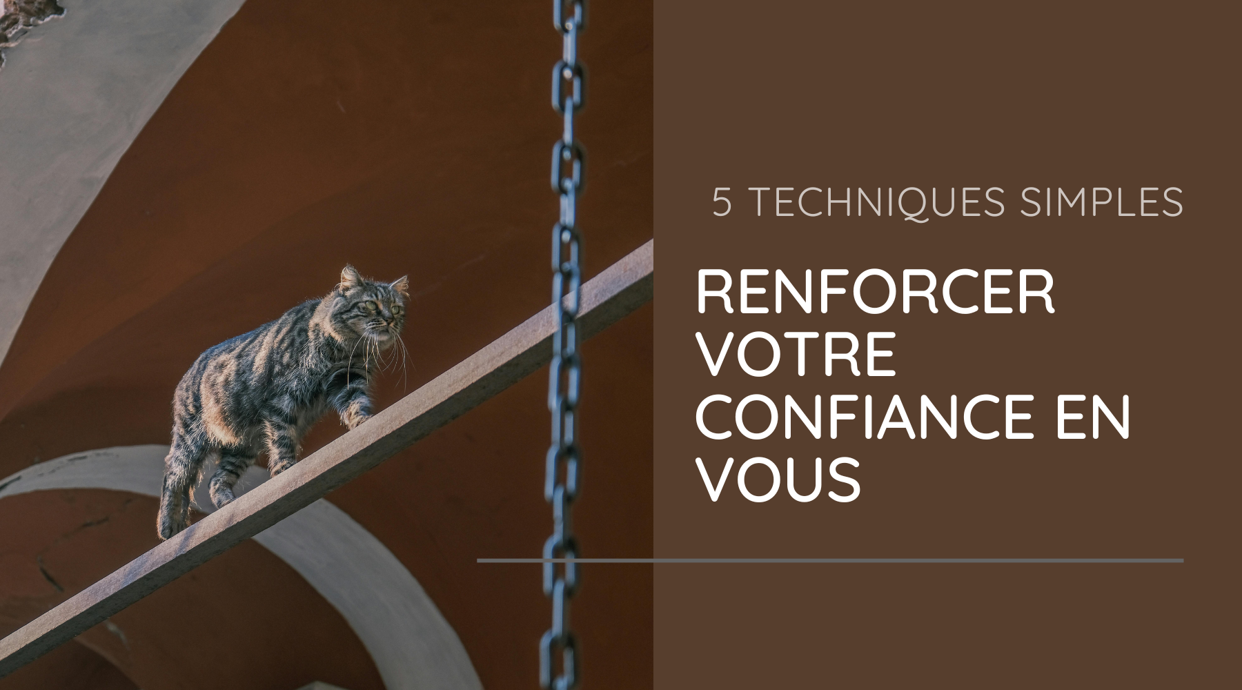 5 techniques pour renforcer votre confiance en vous